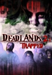 Deadlands 2: Trapped