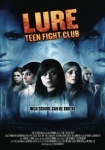 A Lure: Teen Fight Club