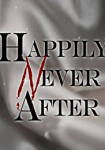 Happily Never After