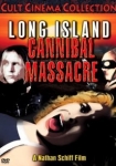 The Long Island Cannibal Massacre