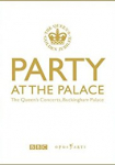 Party at the Palace: The Queen's Concerts, Buckingham Palace