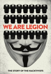 We Are Legion: The Story of the Hacktivists