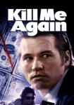 Kill me again – Fatale Begegnung